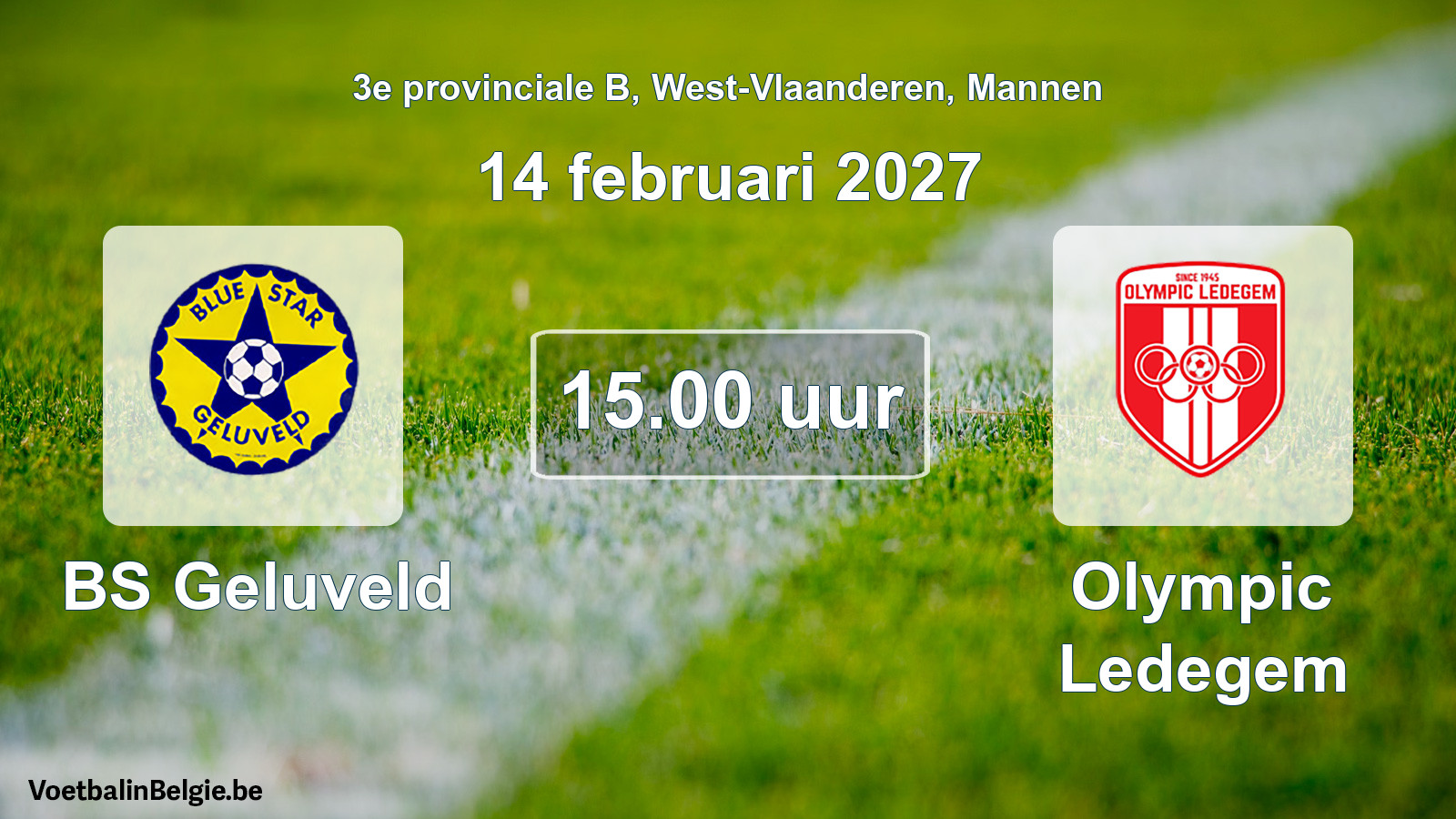 Geplande wedstrijd mannenvoetbal: BS Geluveld - Olympic Ledegem (14 februari 2027)
