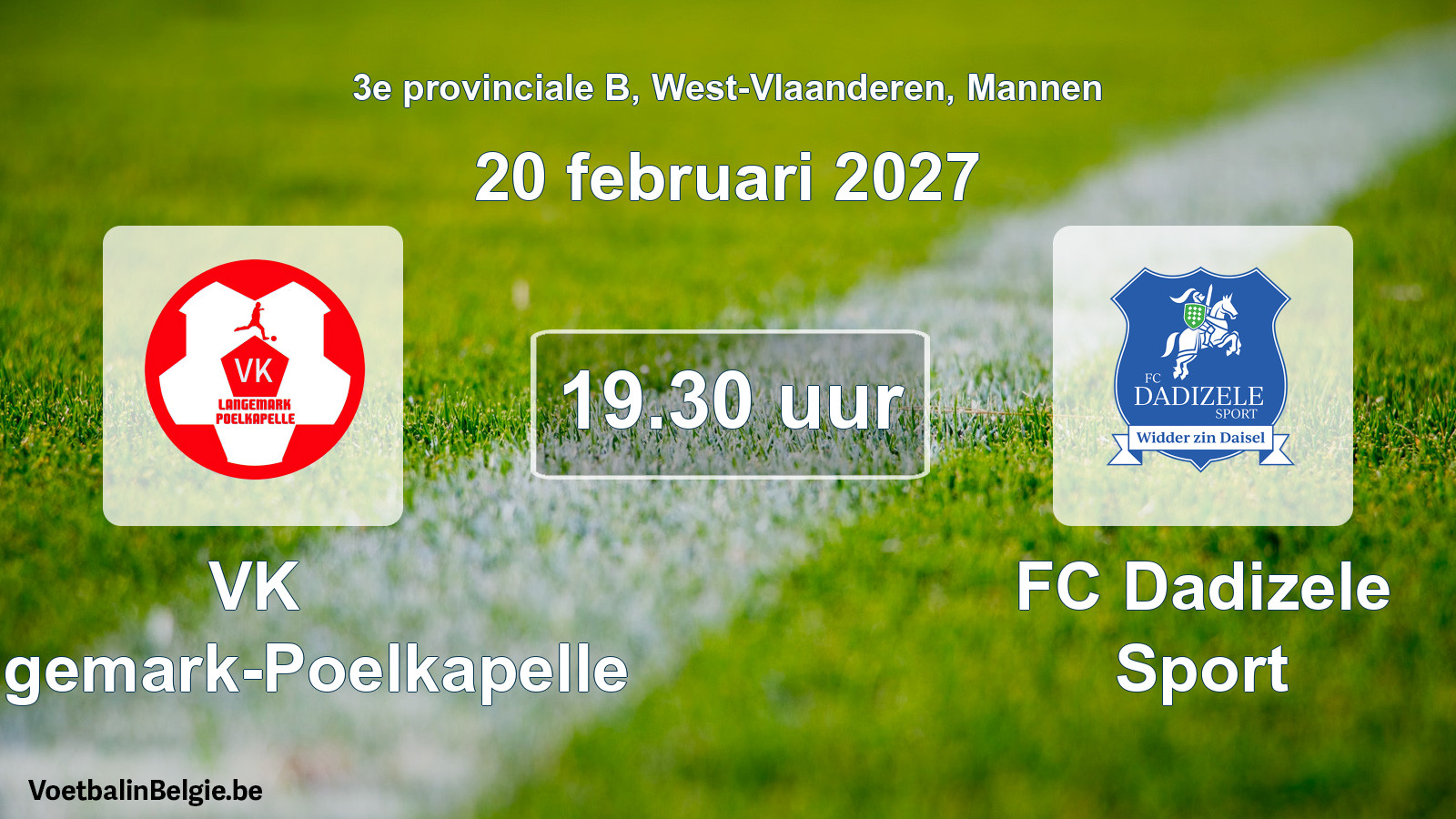 Geplande wedstrijd mannenvoetbal: VK Langemark-Poelkapelle - FC Dadizele Sport (20 februari 2027)