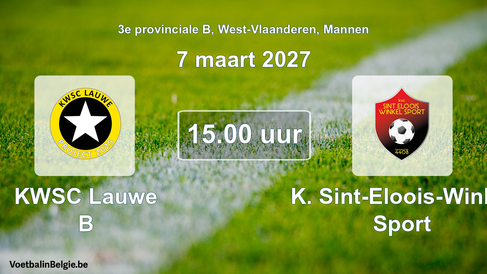 Geplande wedstrijd mannenvoetbal: KWSC Lauwe B - K. Sint-Eloois-Winkel Sport (7 maart 2027)