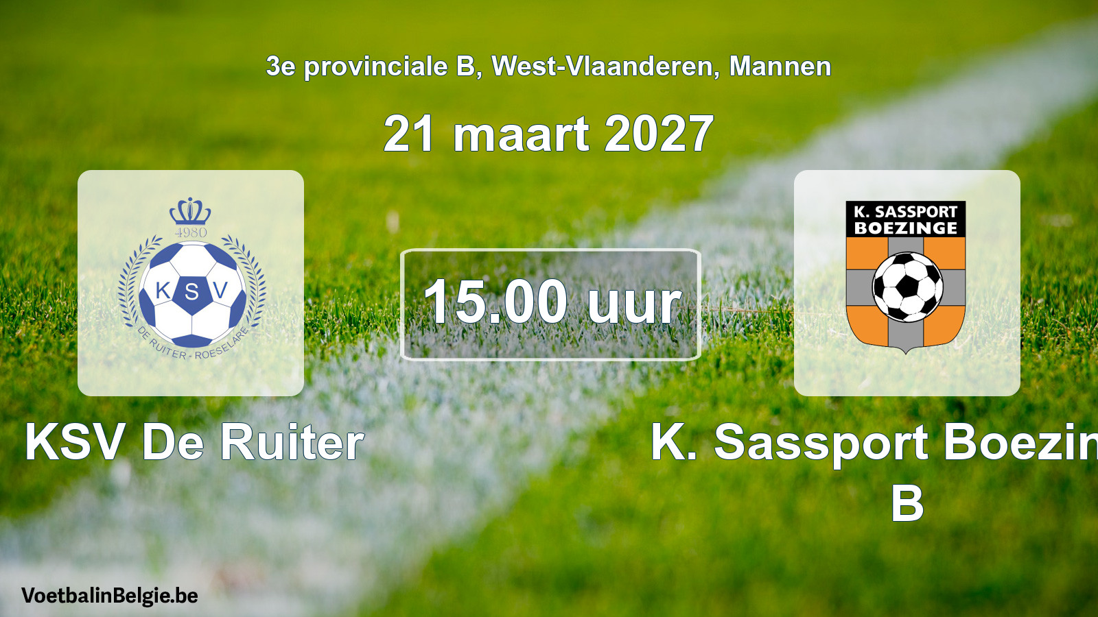 Geplande wedstrijd mannenvoetbal: KSV De Ruiter - K. Sassport Boezinge B (21 maart 2027)