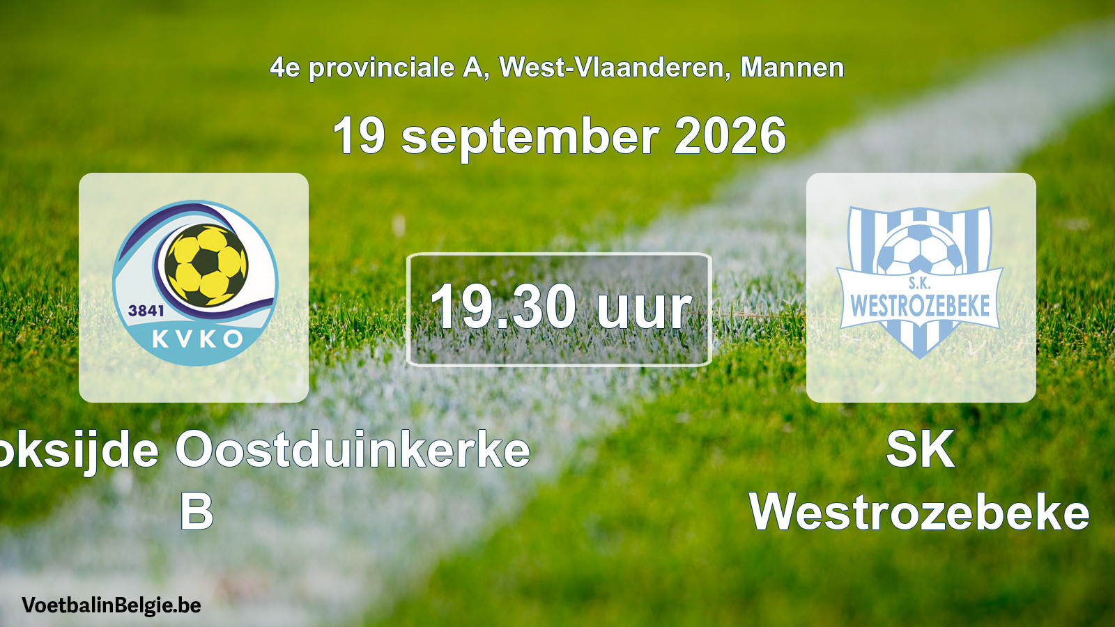 Geplande wedstrijd mannenvoetbal: KV Koksijde Oostduinkerke B - SK Westrozebeke (19 september 2026)