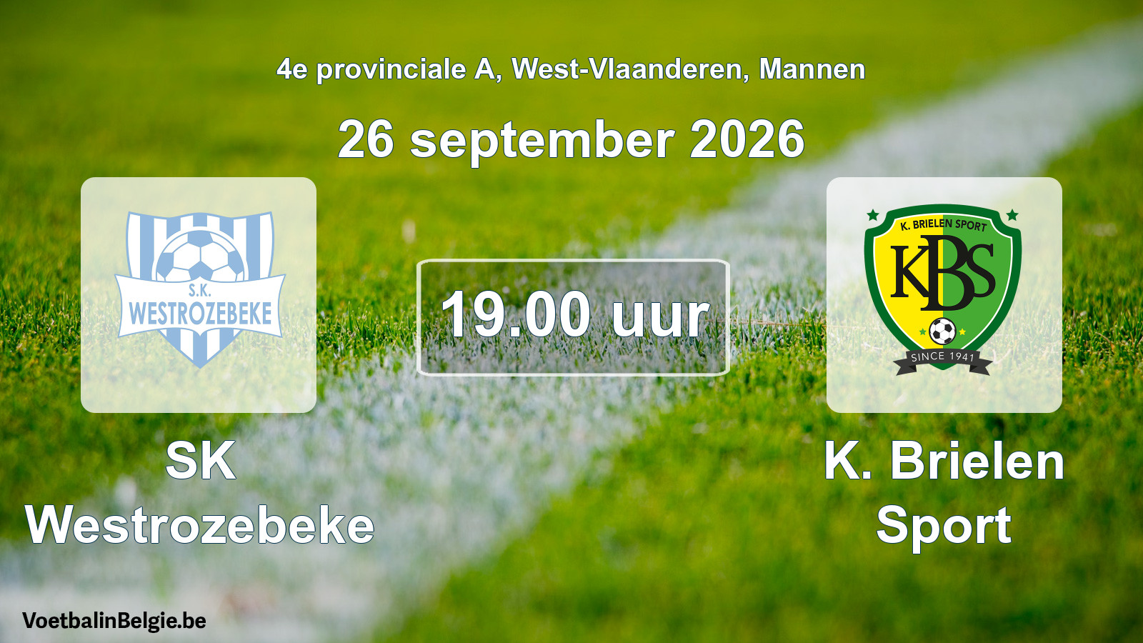 Match prévu football hommes: SK Westrozebeke - K. Brielen Sport (26 septembre 2026)