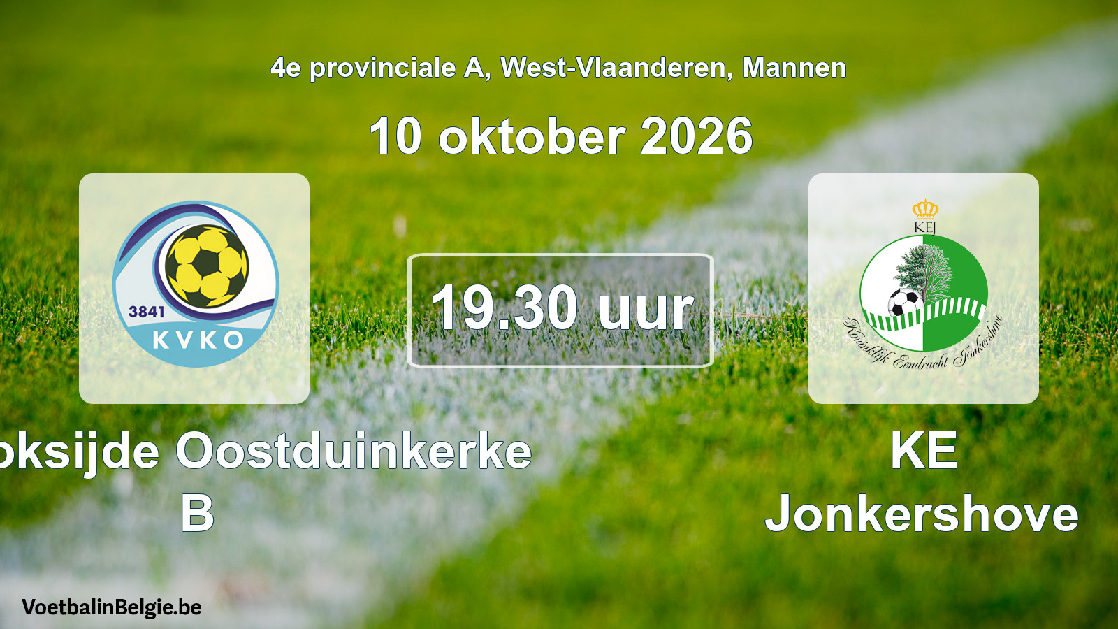 Match prévu football hommes: KV Koksijde Oostduinkerke B - KE Jonkershove (10 octobre 2026)
