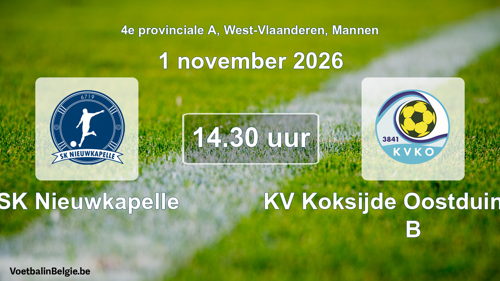 Match prévu football hommes: SK Nieuwkapelle - KV Koksijde Oostduinkerke B (1 novembre 2026)