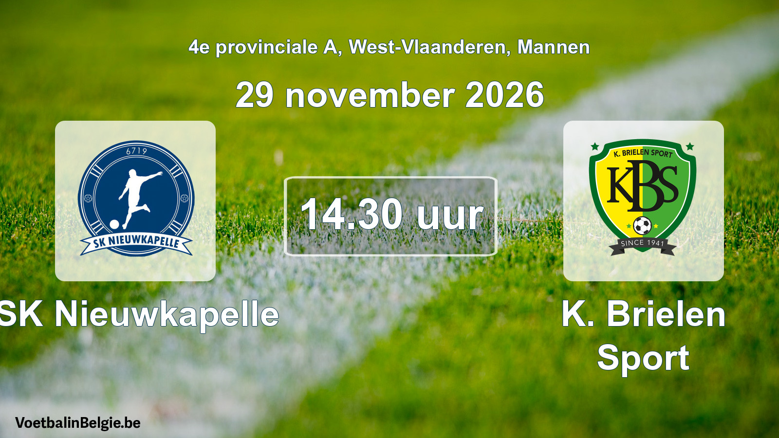 Match prévu football hommes: SK Nieuwkapelle - K. Brielen Sport (29 novembre 2026)