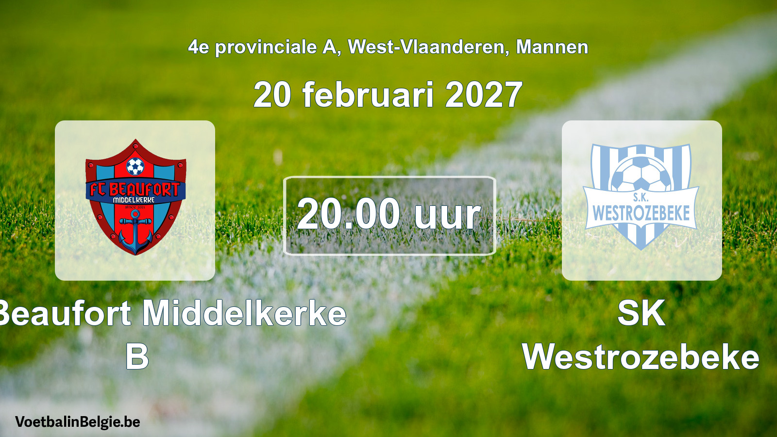 Geplande wedstrijd mannenvoetbal: FC Beaufort Middelkerke B - SK Westrozebeke (20 februari 2027)