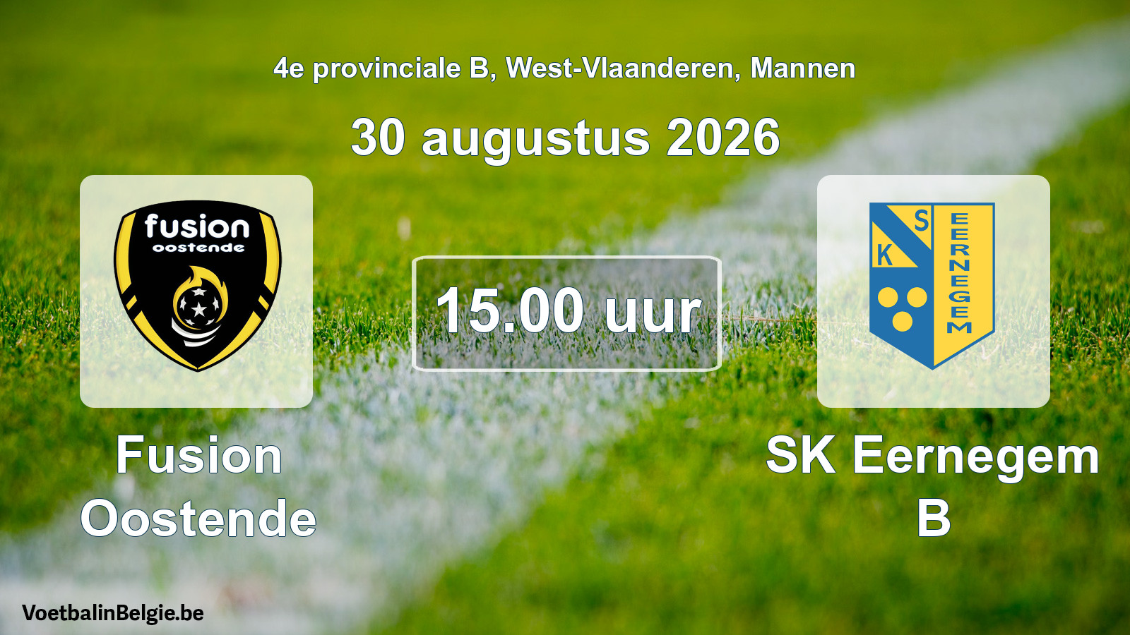 Geplande wedstrijd mannenvoetbal: Fusion Oostende - SK Eernegem B (30 augustus 2026)
