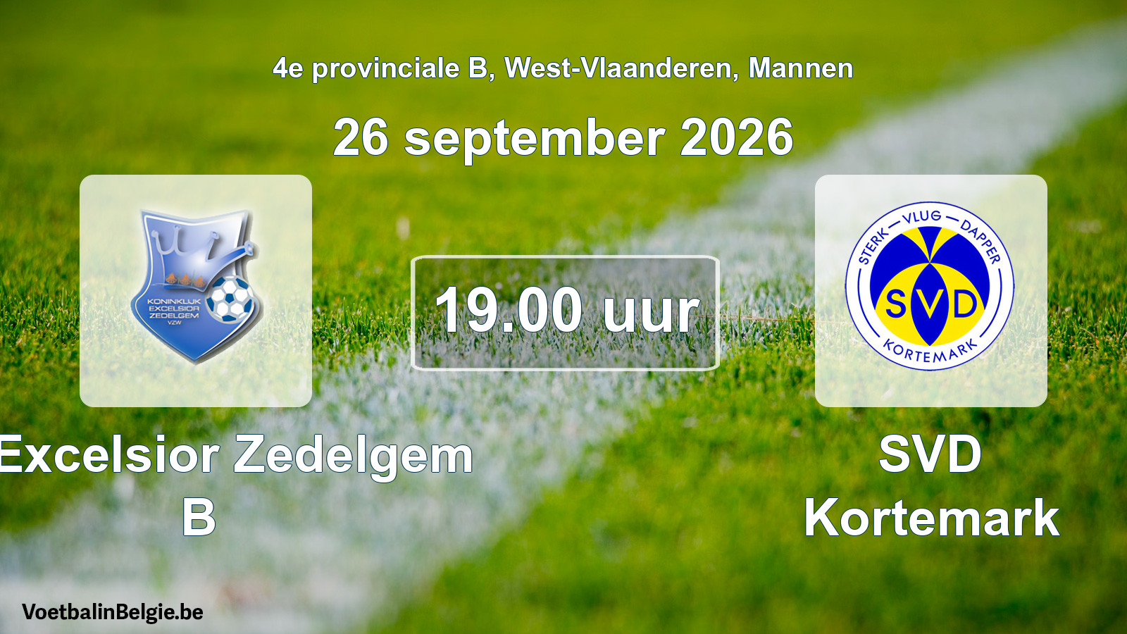 Geplande wedstrijd mannenvoetbal: K. Excelsior Zedelgem B - SVD Kortemark (26 september 2026)