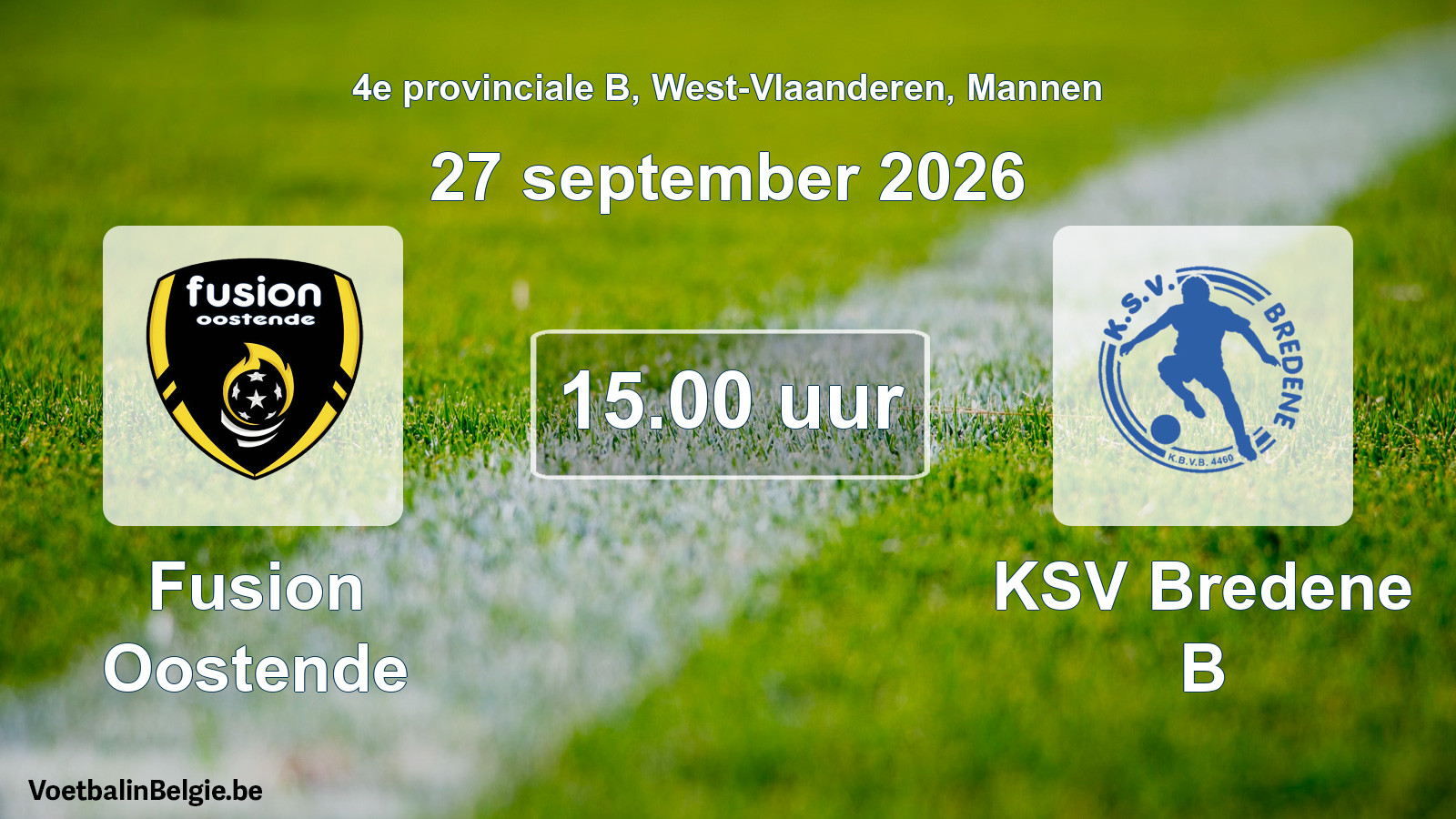 Geplande wedstrijd mannenvoetbal: Fusion Oostende - KSV Bredene B (27 september 2026)
