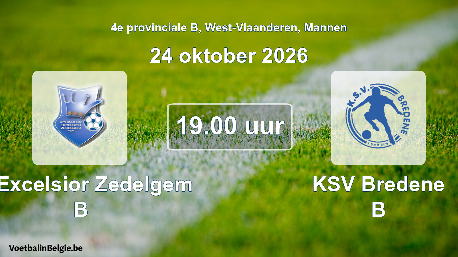 Geplande wedstrijd mannenvoetbal: K. Excelsior Zedelgem B - KSV Bredene B (24 oktober 2026)