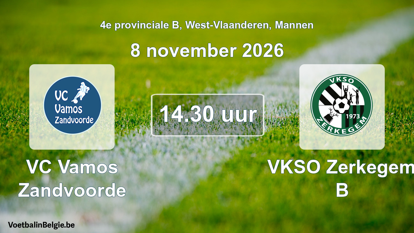 Geplande wedstrijd mannenvoetbal: VC Vamos Zandvoorde - VKSO Zerkegem B (8 november 2026)
