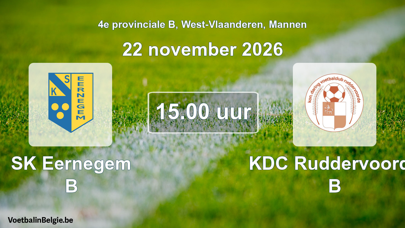 Geplande wedstrijd mannenvoetbal: SK Eernegem B - KDC Ruddervoorde B (22 november 2026)