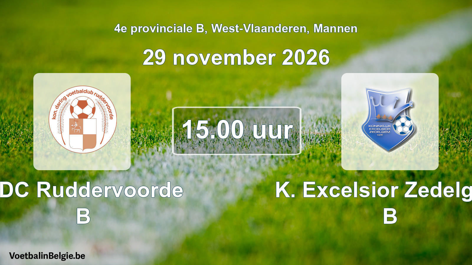 Geplande wedstrijd mannenvoetbal: KDC Ruddervoorde B - K. Excelsior Zedelgem B (29 november 2026)