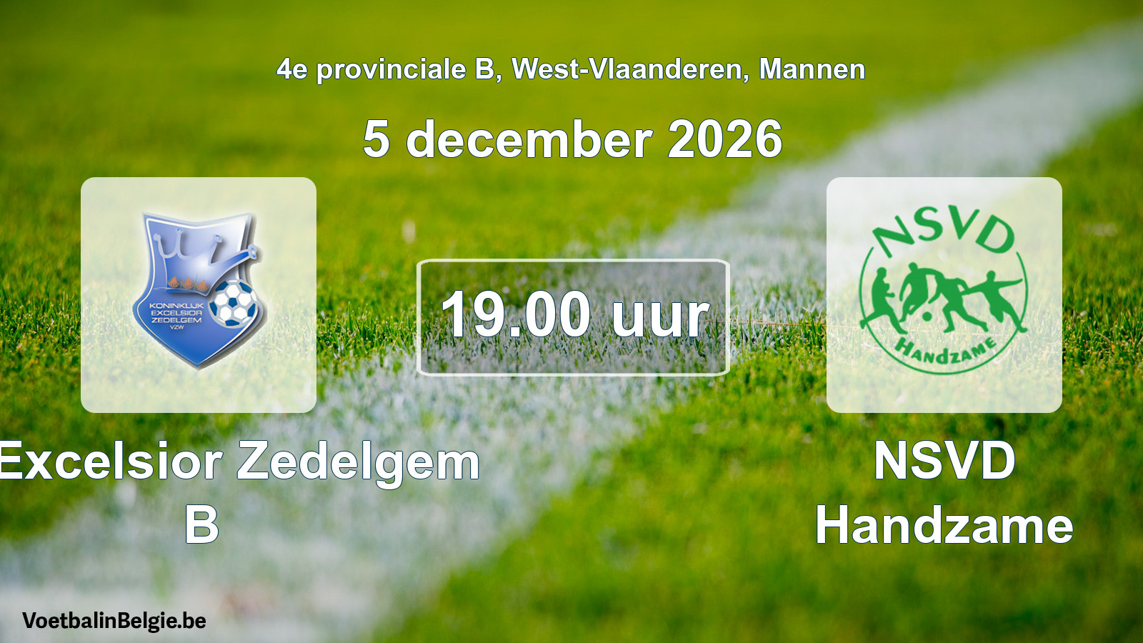 Geplande wedstrijd mannenvoetbal: K. Excelsior Zedelgem B - NSVD Handzame (5 december 2026)