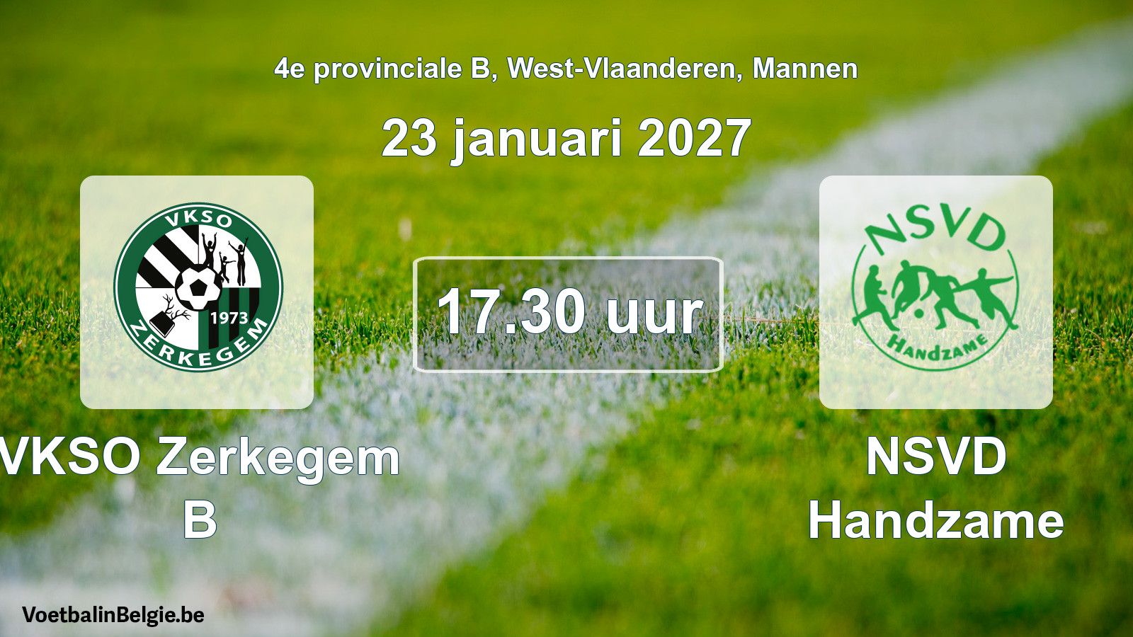 Geplande wedstrijd mannenvoetbal: VKSO Zerkegem B - NSVD Handzame (23 januari 2027)