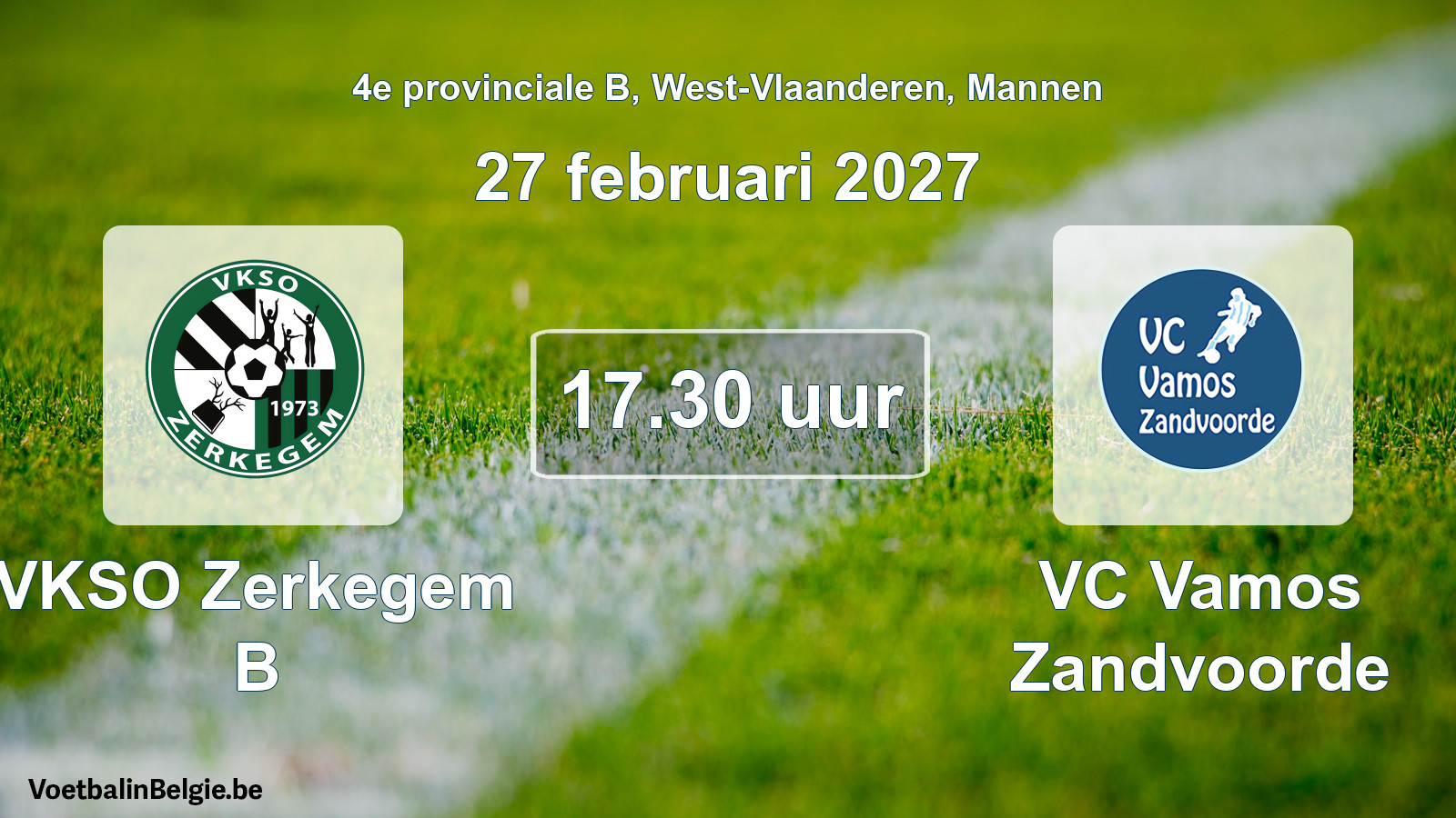 Geplande wedstrijd mannenvoetbal: VKSO Zerkegem B - VC Vamos Zandvoorde (27 februari 2027)