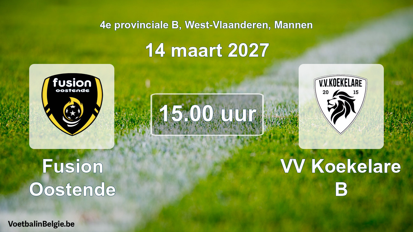 Geplande wedstrijd mannenvoetbal: Fusion Oostende - VV Koekelare B (14 maart 2027)