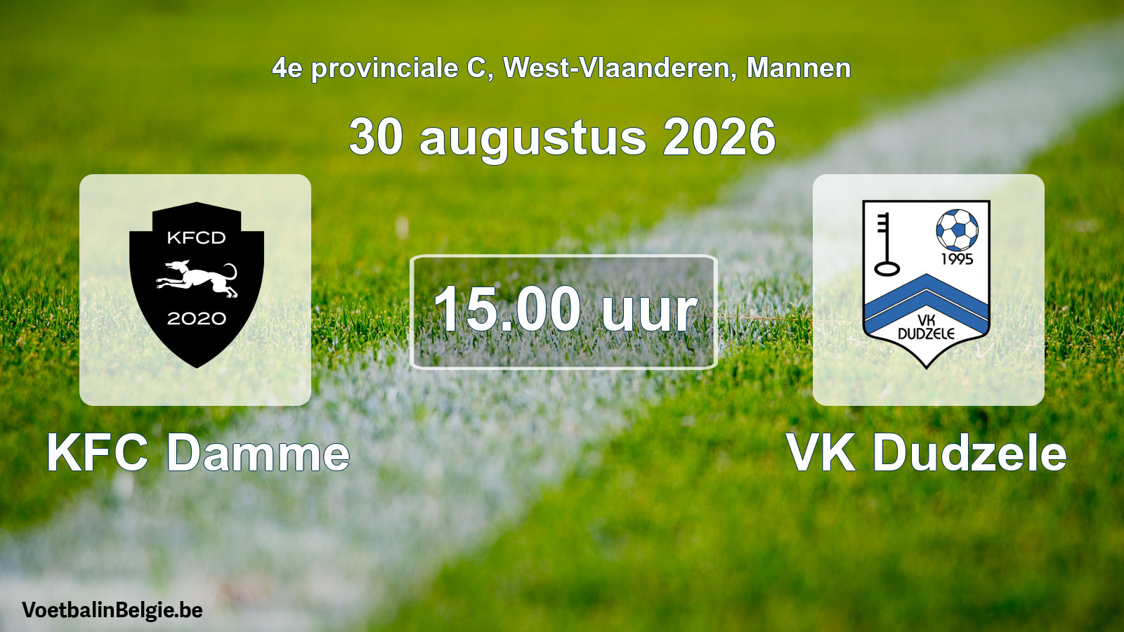 Geplande wedstrijd mannenvoetbal: KFC Damme - VK Dudzele (30 augustus 2026)
