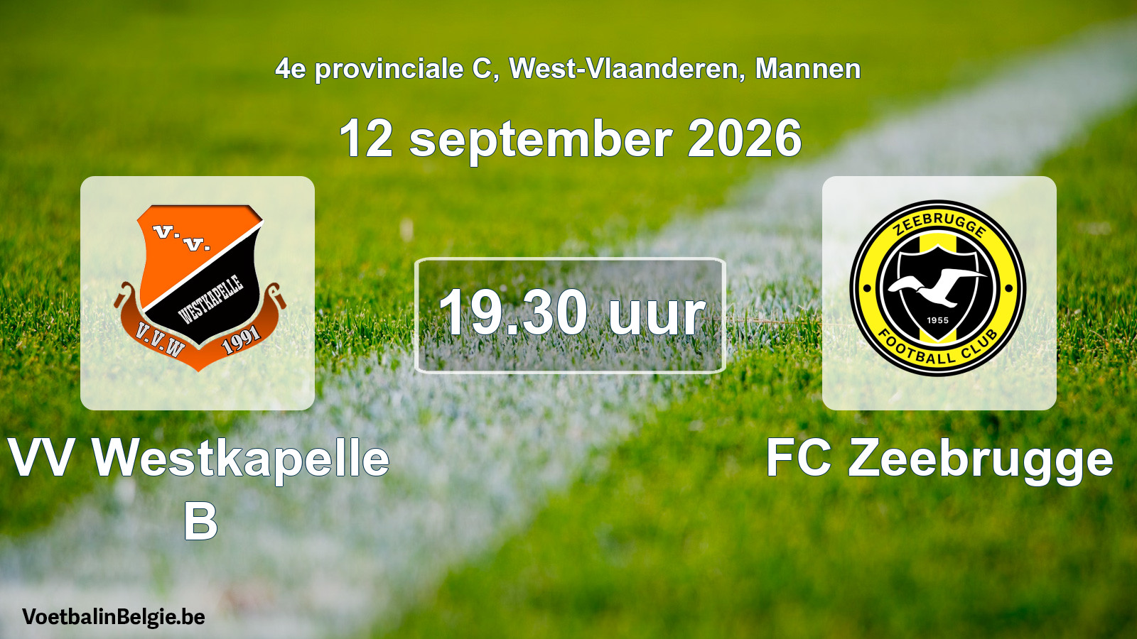 Match prévu football hommes: VV Westkapelle B - FC Zeebrugge (12 septembre 2026)