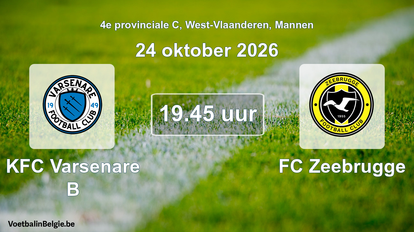 Geplande wedstrijd mannenvoetbal: KFC Varsenare B - FC Zeebrugge (24 oktober 2026)