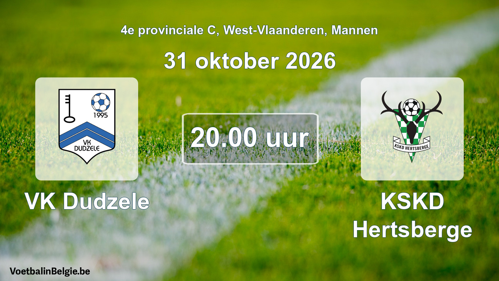 Geplande wedstrijd mannenvoetbal: VK Dudzele - KSKD Hertsberge (31 oktober 2026)