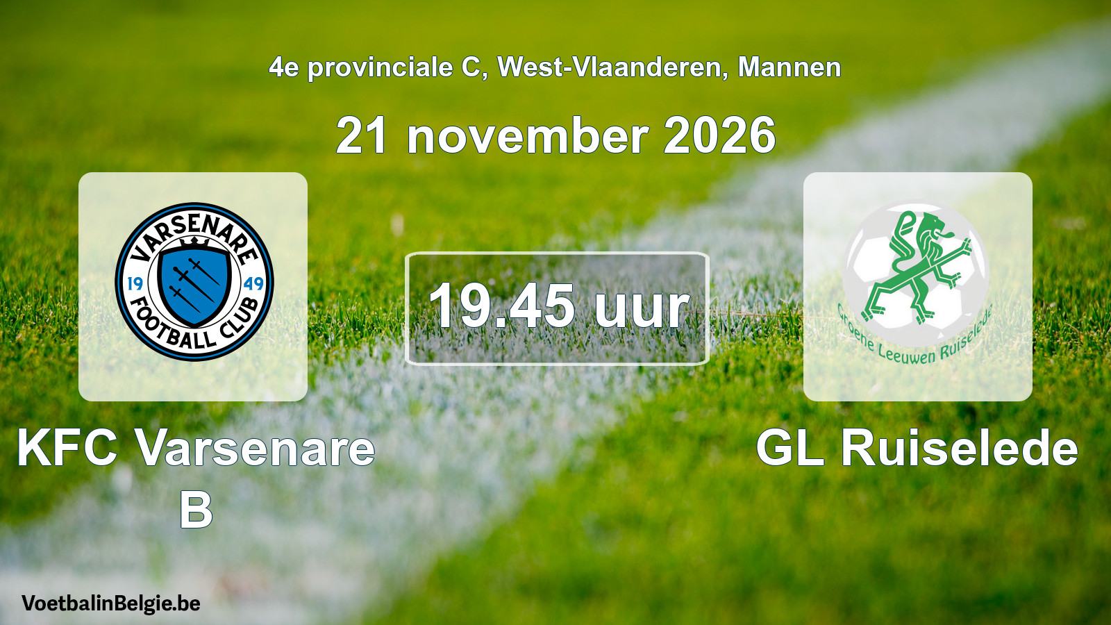 Geplande wedstrijd mannenvoetbal: KFC Varsenare B - GL Ruiselede (21 november 2026)