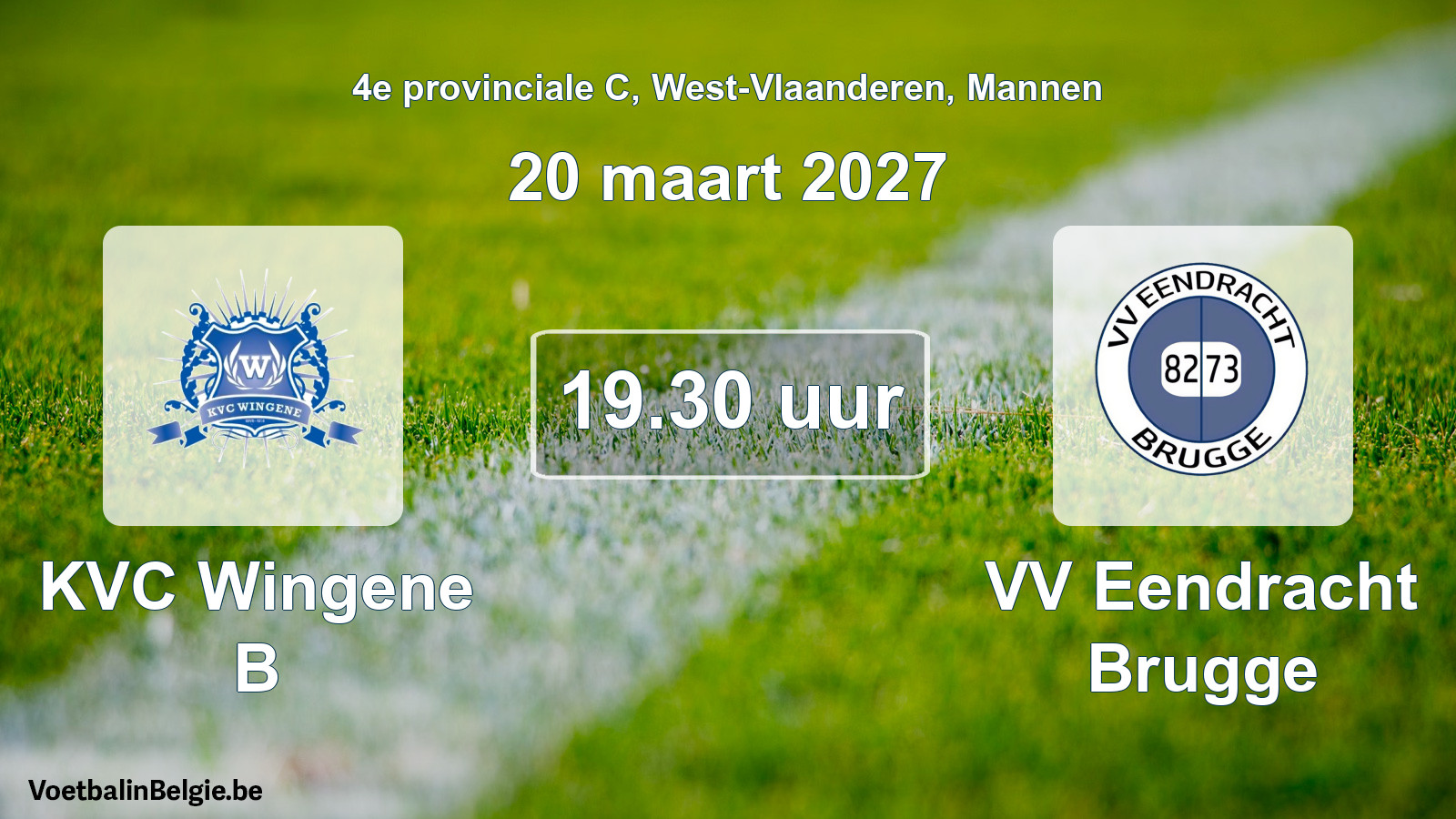 Match prévu football hommes: KVC Wingene B - VV Eendracht Brugge (20 mars 2027)