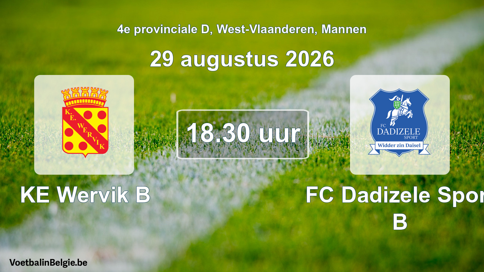 Geplande wedstrijd mannenvoetbal: KE Wervik B - FC Dadizele Sport B (29 augustus 2026)