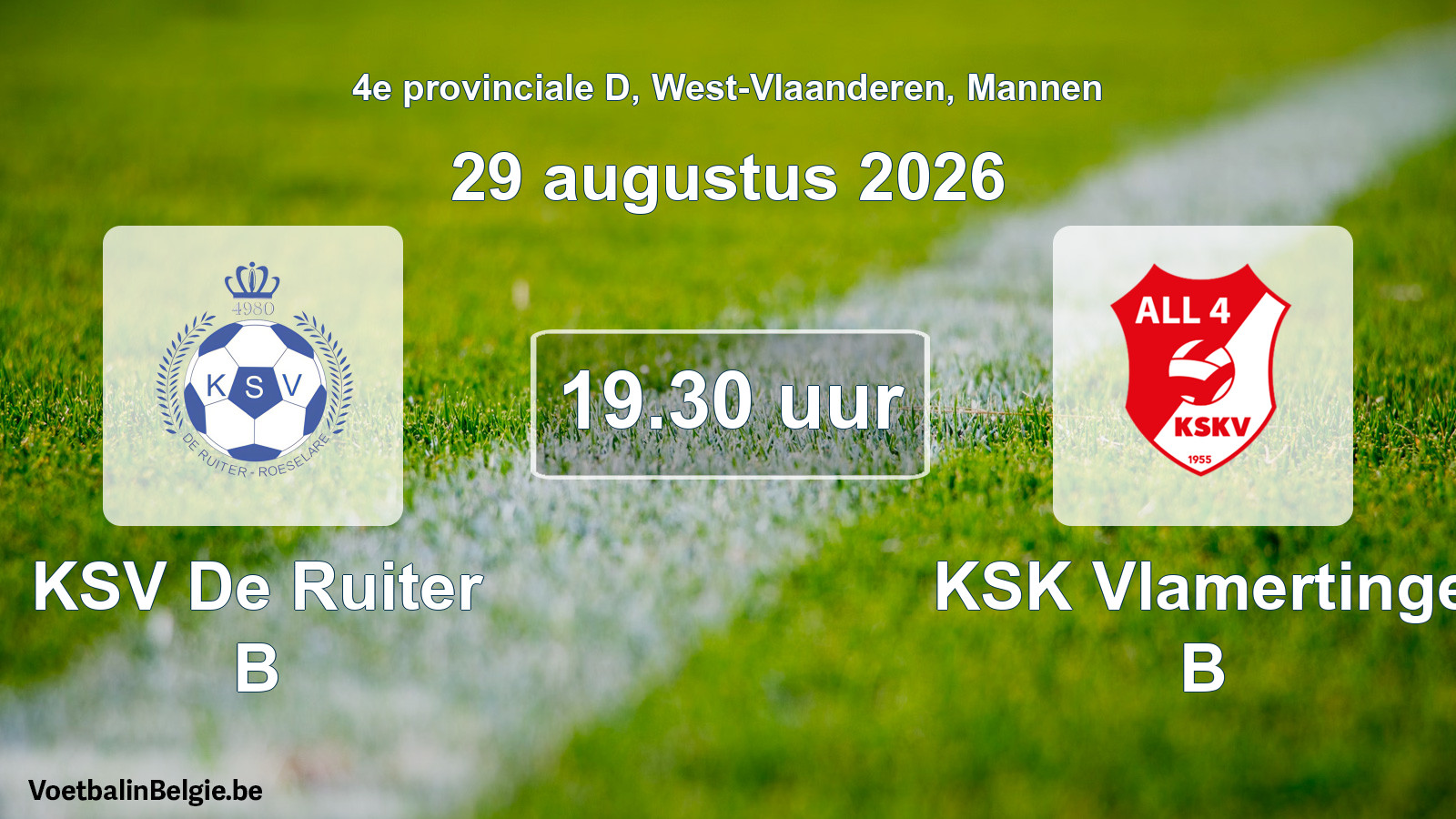 Geplande wedstrijd mannenvoetbal: KSV De Ruiter B - KSK Vlamertinge B (29 augustus 2026)