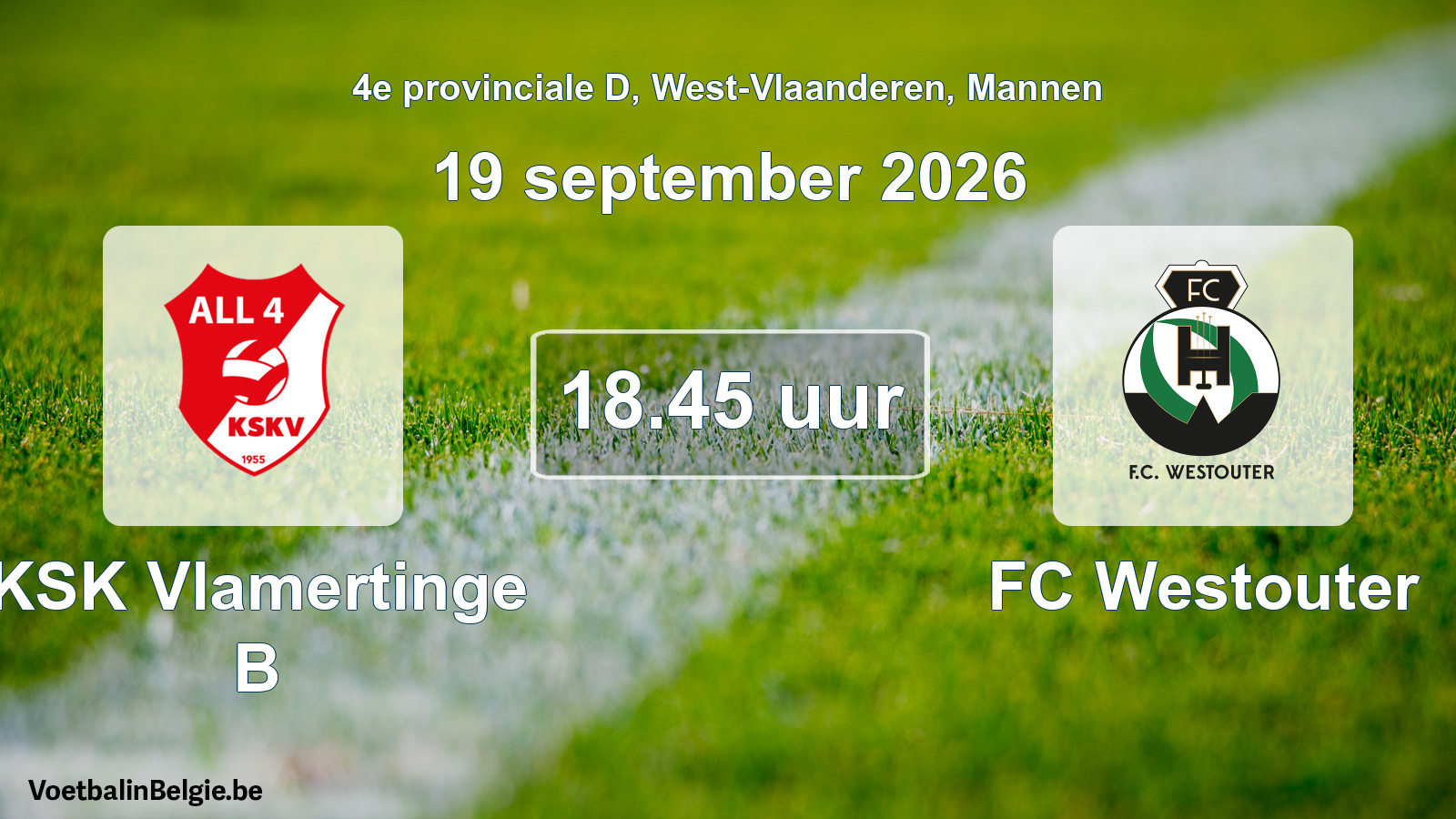 Geplantes Spiel männer-Fußball: KSK Vlamertinge B - FC Westouter (19 September 2026)
