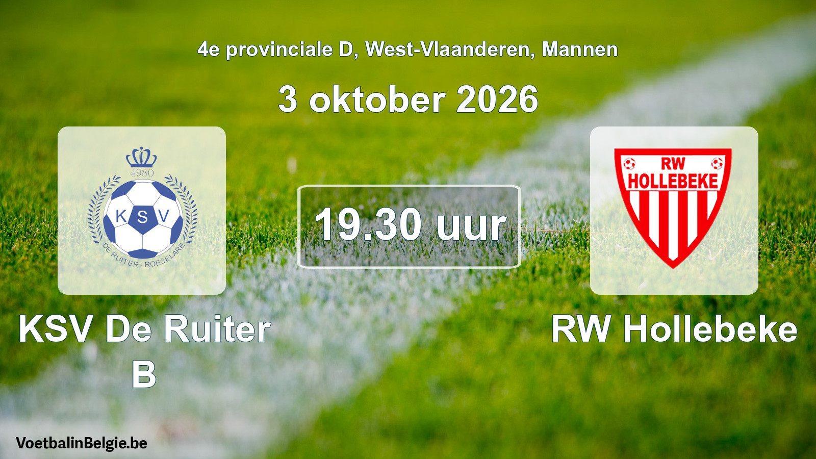 Match prévu football hommes: KSV De Ruiter B - RW Hollebeke (3 octobre 2026)