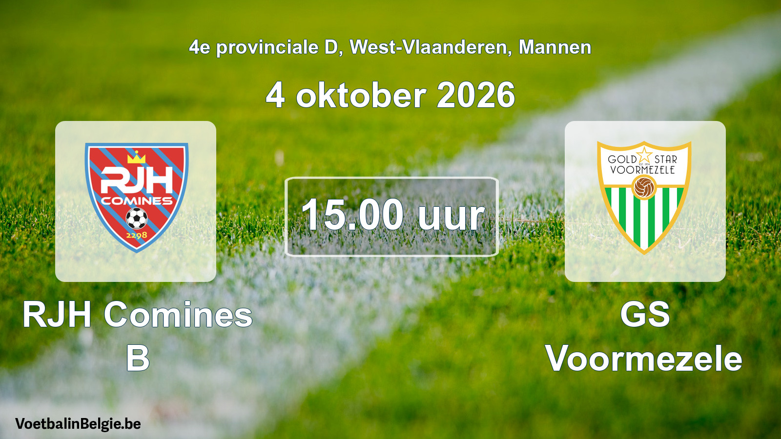 Match prévu football hommes: RJH Comines B - GS Voormezele (4 octobre 2026)