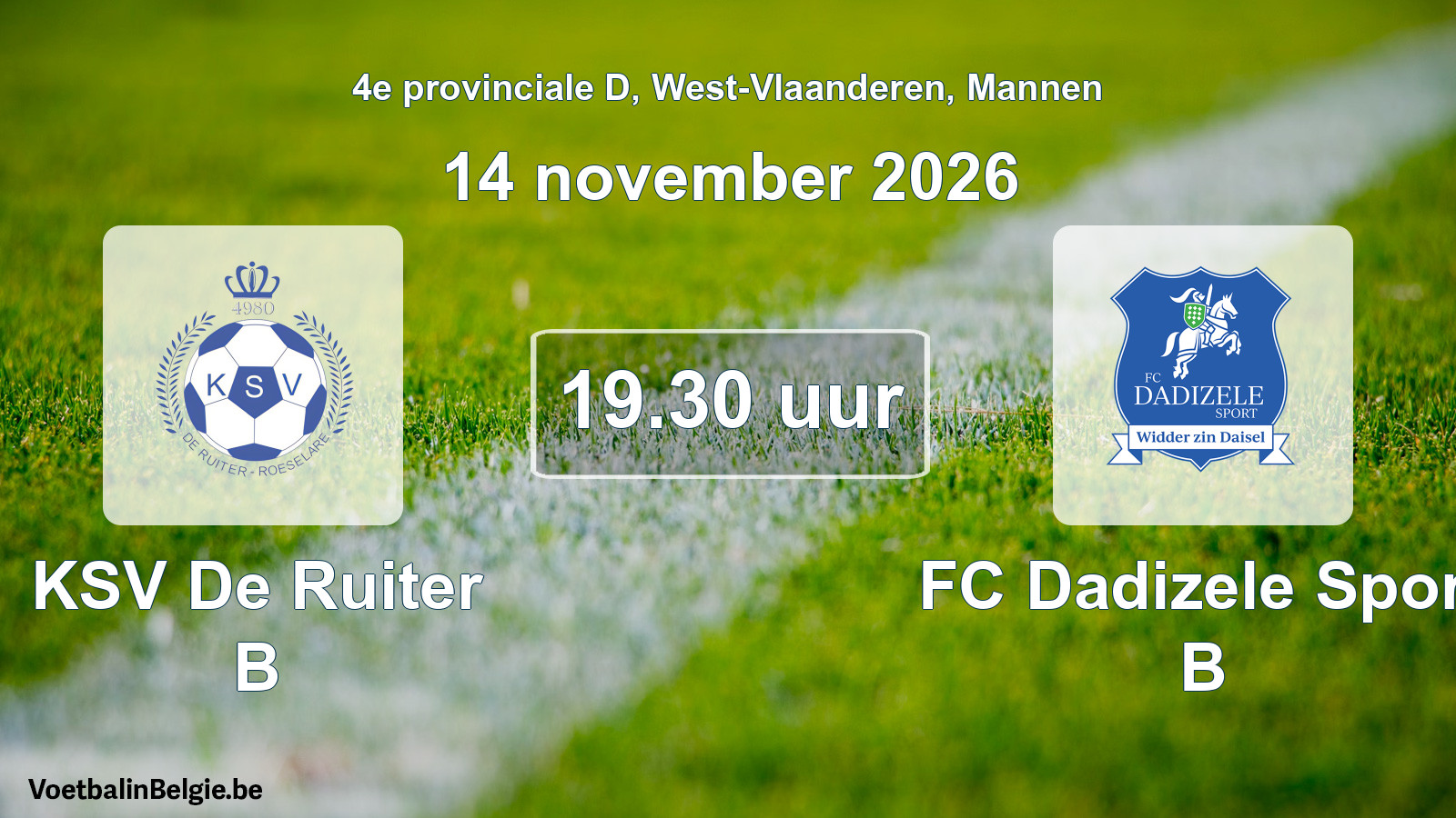 Geplande wedstrijd mannenvoetbal: KSV De Ruiter B - FC Dadizele Sport B (14 november 2026)