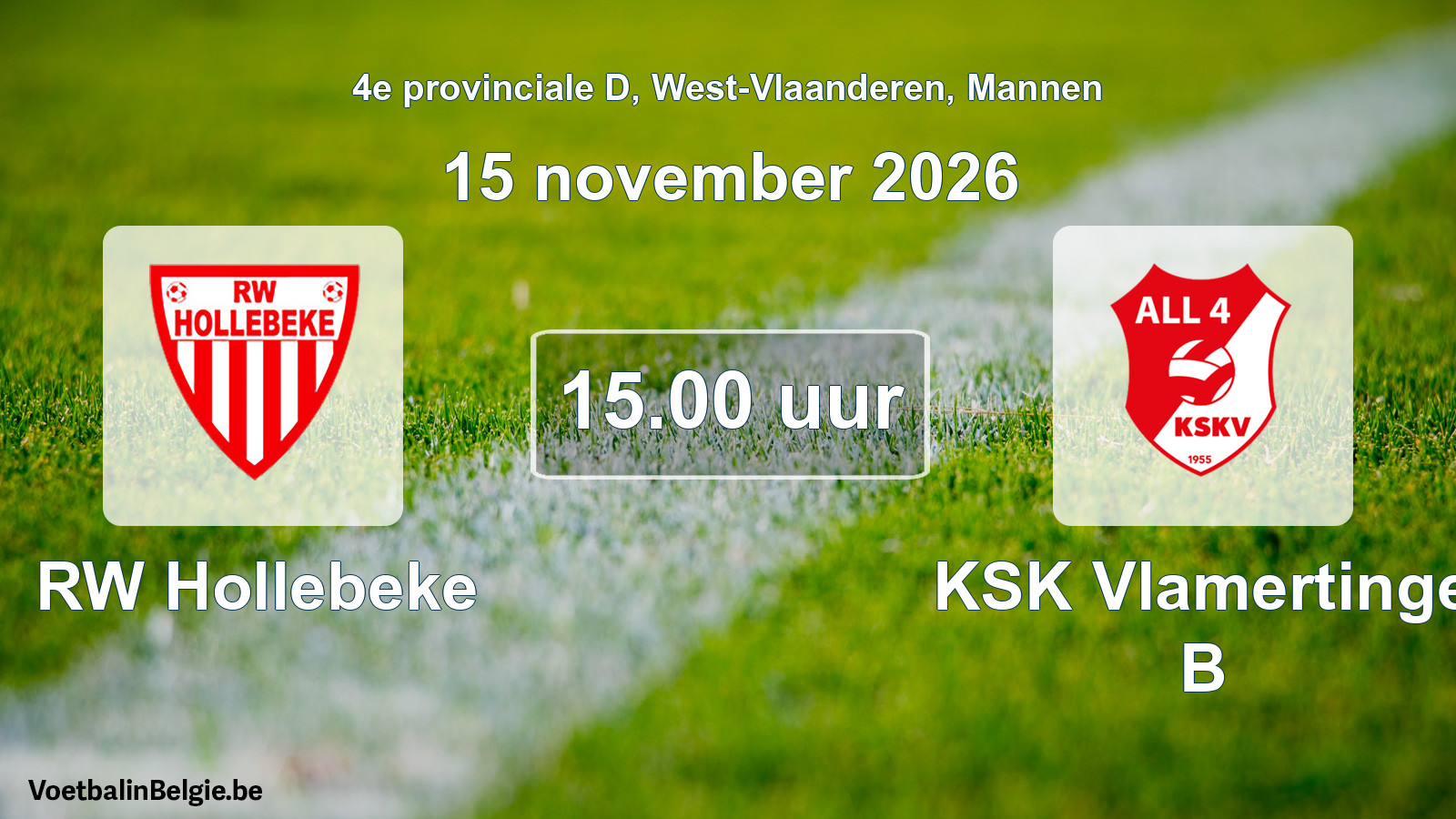 Geplande wedstrijd mannenvoetbal: RW Hollebeke - KSK Vlamertinge B (15 november 2026)