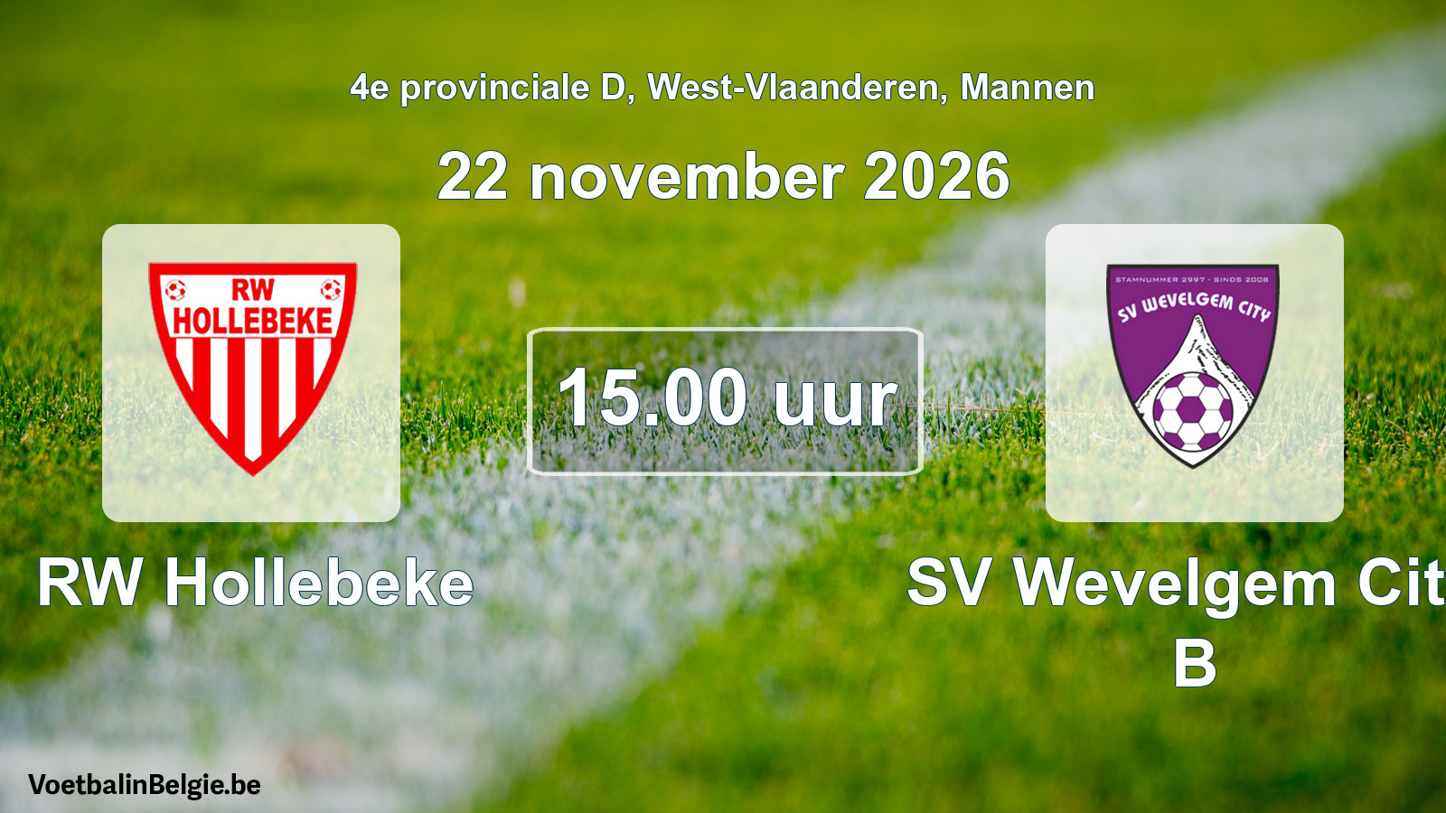 Geplande wedstrijd mannenvoetbal: RW Hollebeke - SV Wevelgem City B (22 november 2026)