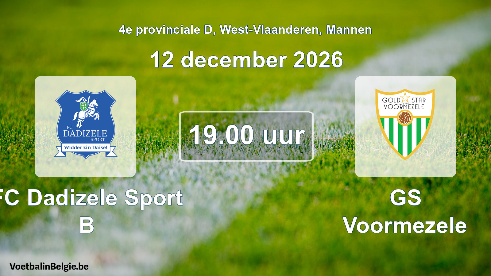 Geplande wedstrijd mannenvoetbal: FC Dadizele Sport B - GS Voormezele (12 december 2026)