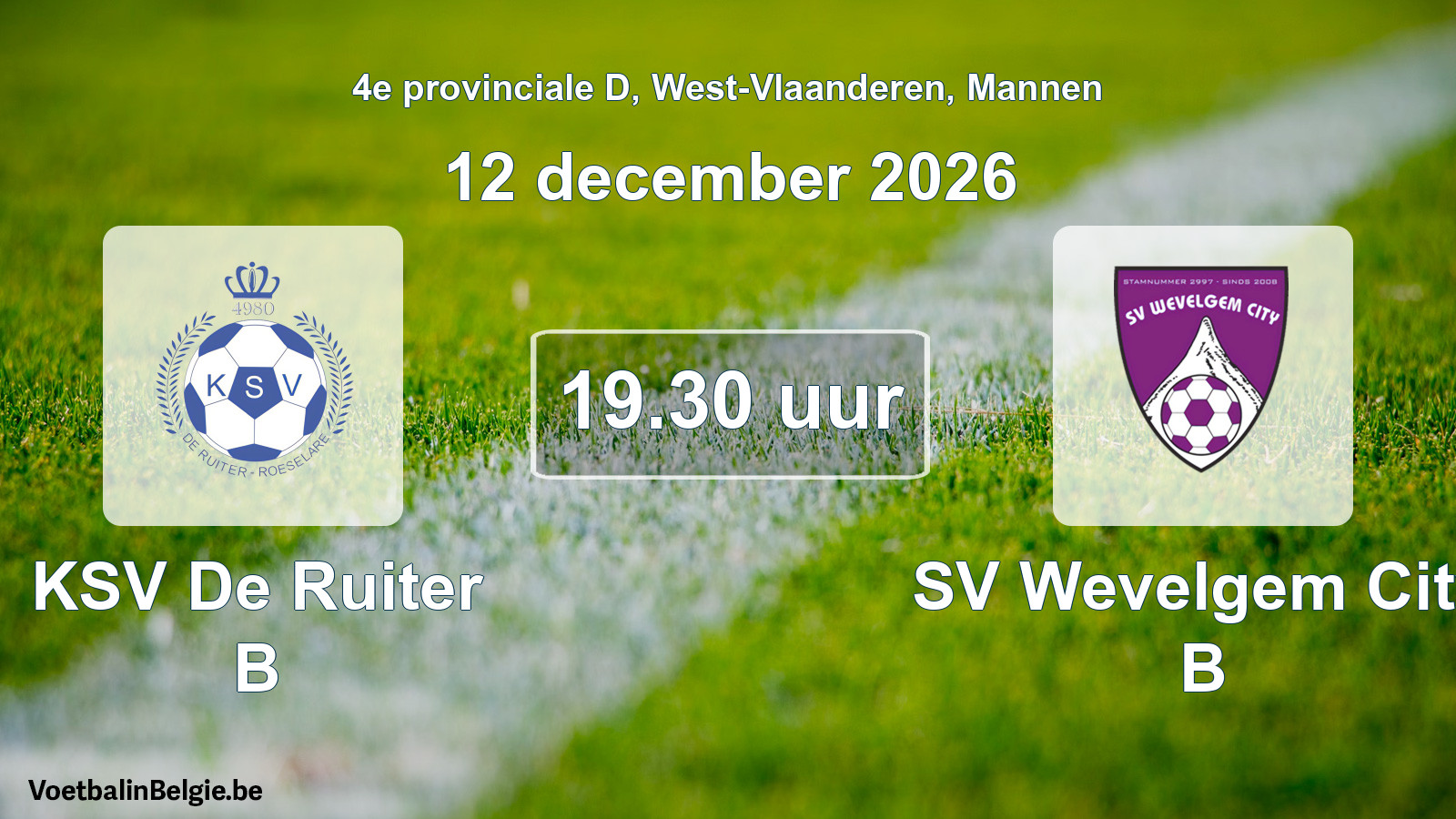 Geplande wedstrijd mannenvoetbal: KSV De Ruiter B - SV Wevelgem City B (12 december 2026)