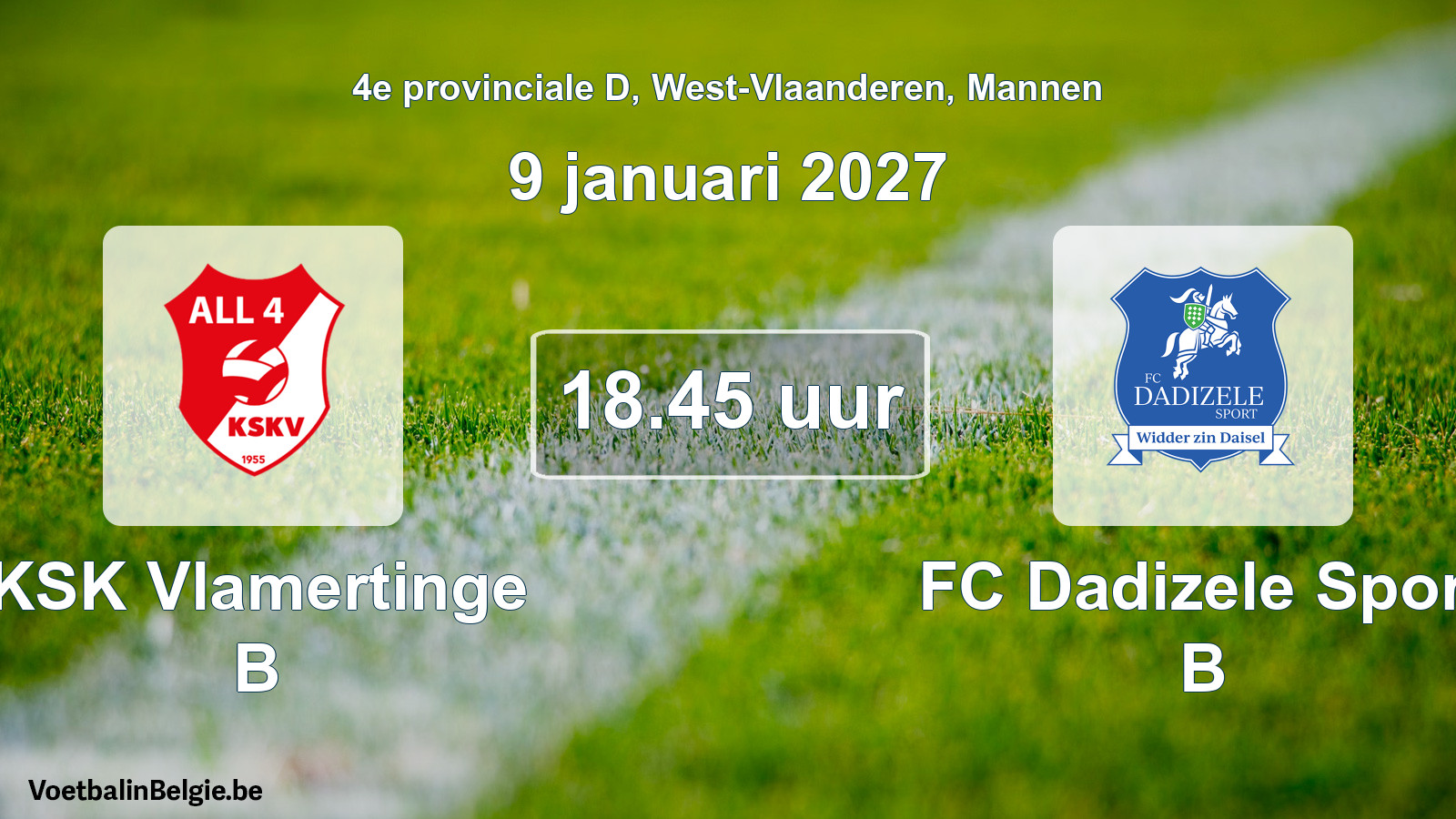 Geplande wedstrijd mannenvoetbal: KSK Vlamertinge B - FC Dadizele Sport B (9 januari 2027)