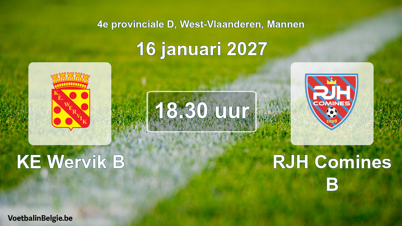 Geplande wedstrijd mannenvoetbal: KE Wervik B - RJH Comines B (16 januari 2027)