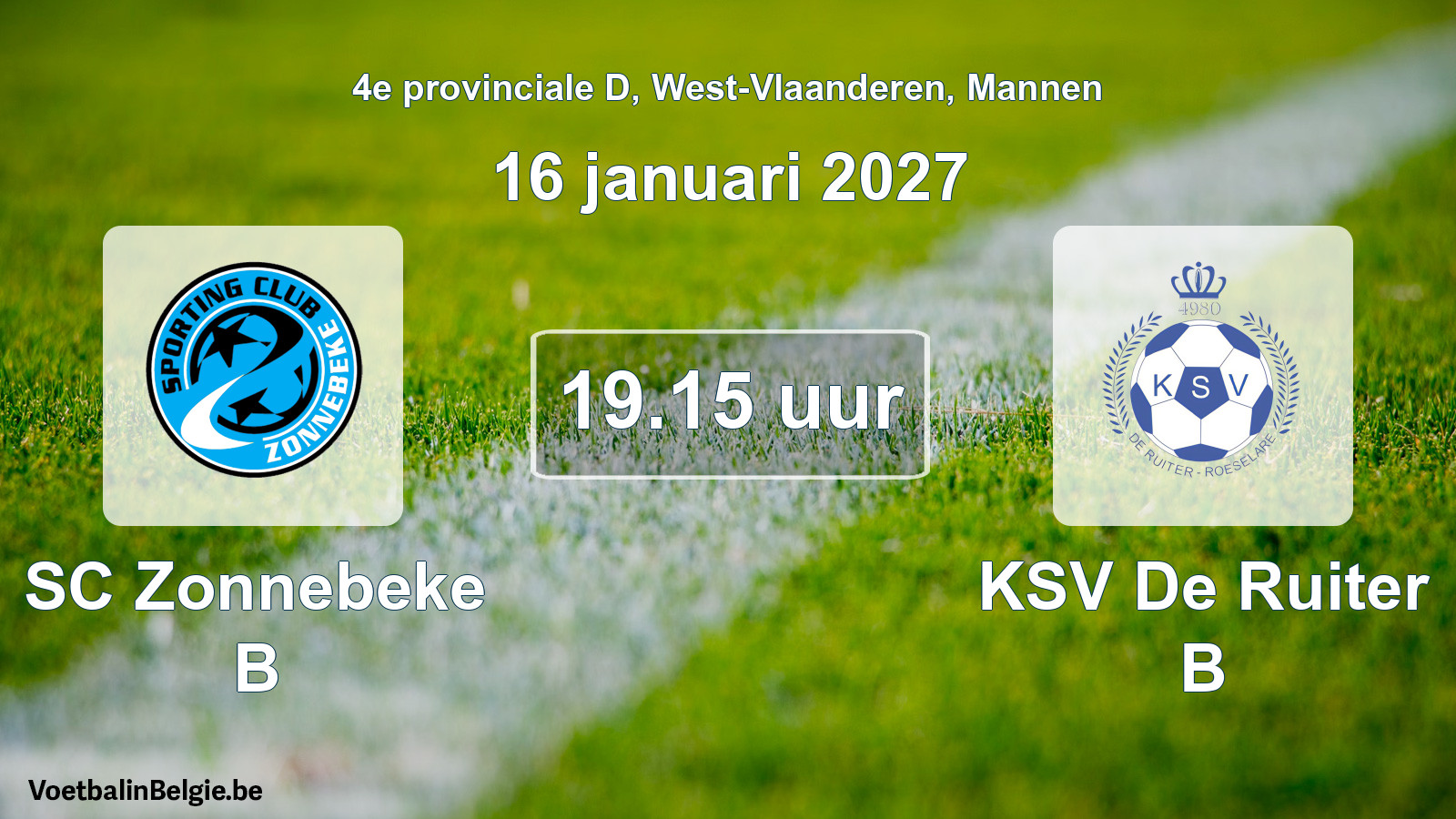 Scheduled match men football: SC Zonnebeke B - KSV De Ruiter B (16 January 2027)