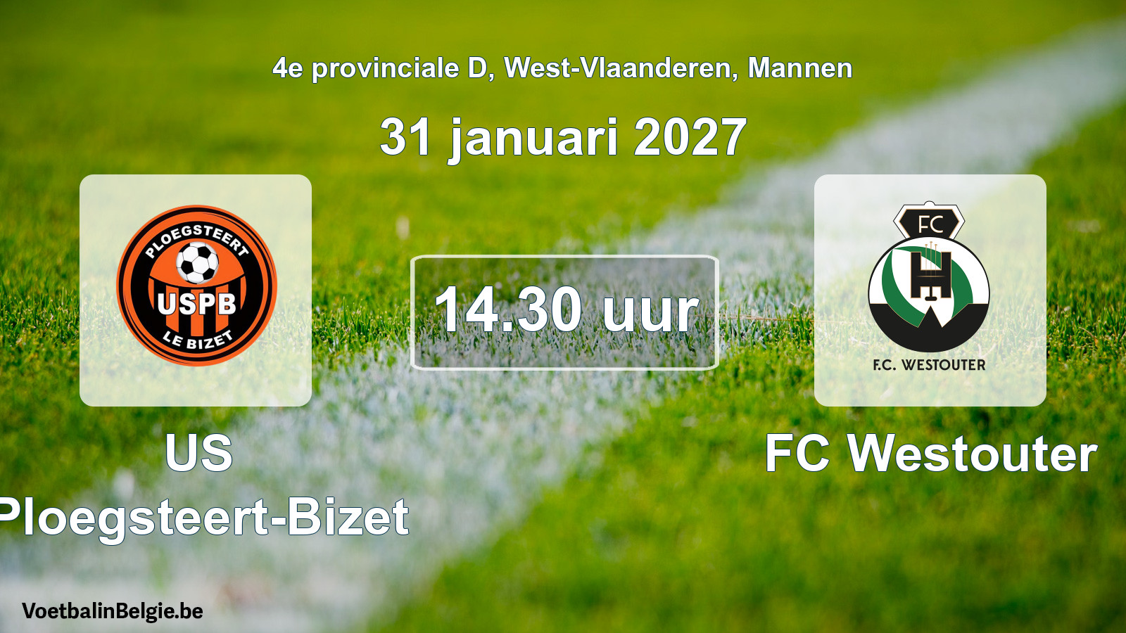 Geplande wedstrijd mannenvoetbal: US Ploegsteert-Bizet - FC Westouter (31 januari 2027)