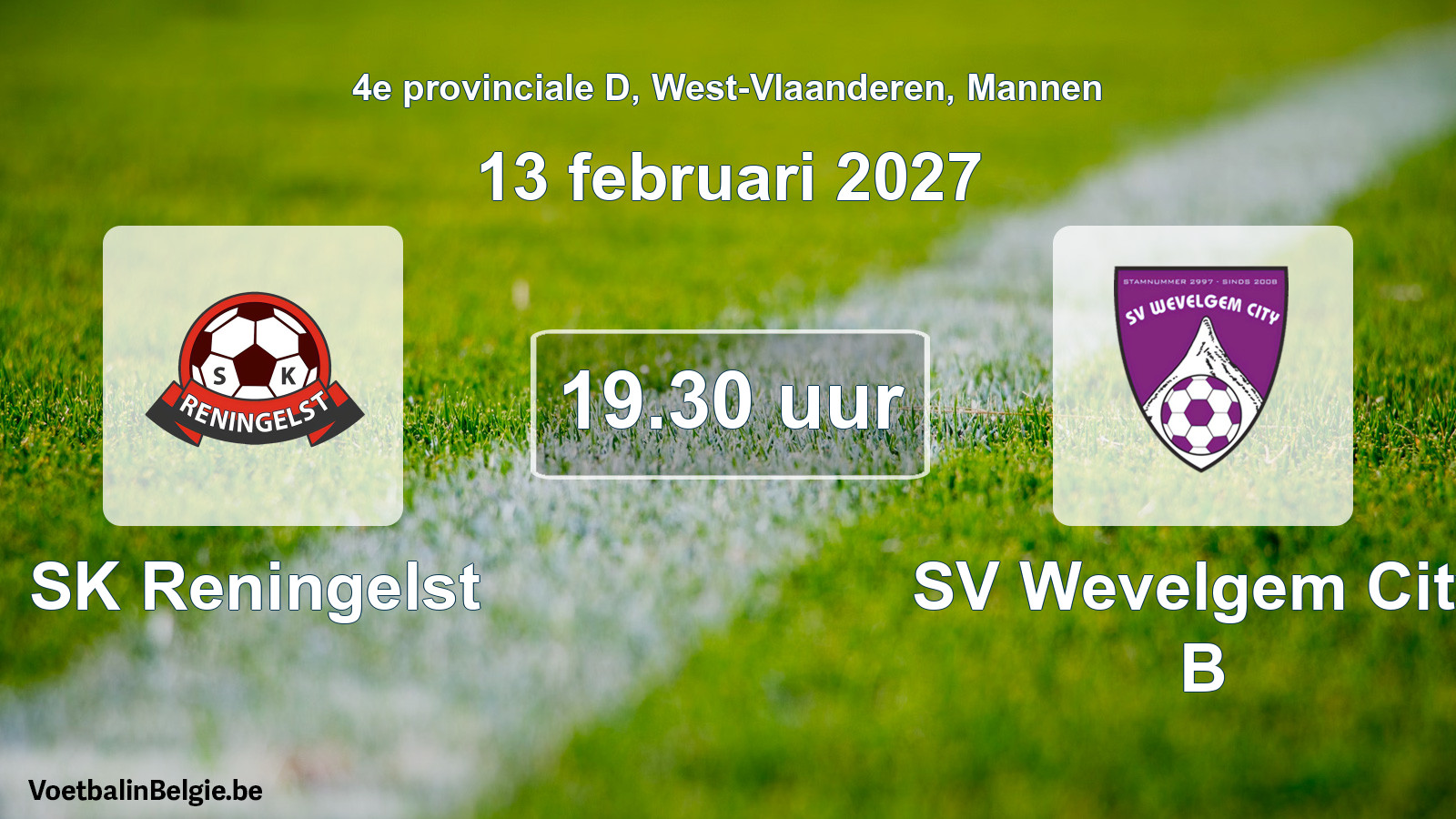 Geplande wedstrijd mannenvoetbal: SK Reningelst - SV Wevelgem City B (13 februari 2027)