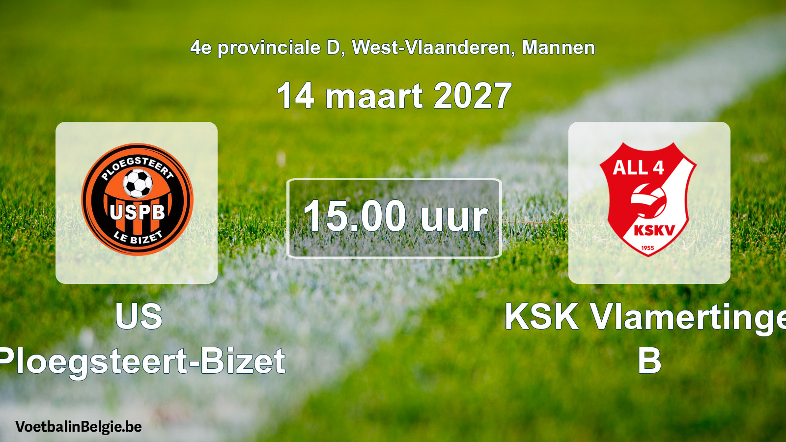 Geplande wedstrijd mannenvoetbal: US Ploegsteert-Bizet - KSK Vlamertinge B (14 maart 2027)