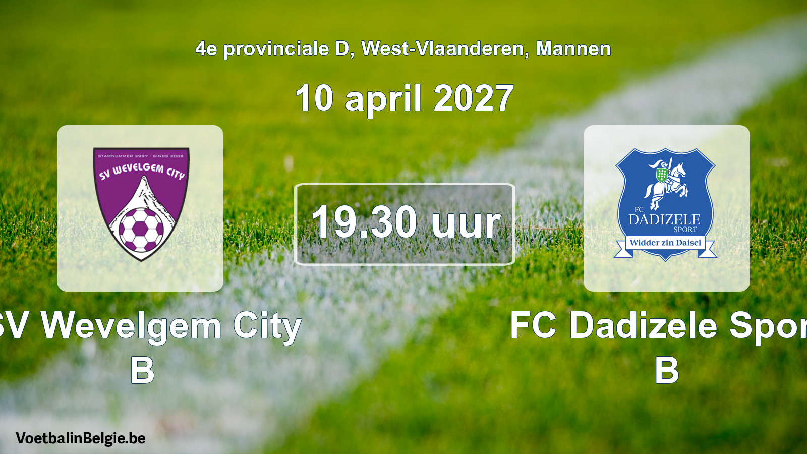 Geplande wedstrijd mannenvoetbal: SV Wevelgem City B - FC Dadizele Sport B (10 april 2027)