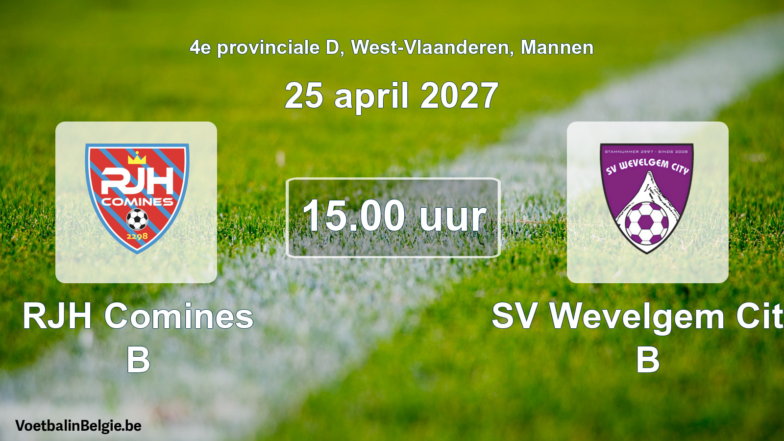 Geplande wedstrijd mannenvoetbal: RJH Comines B - SV Wevelgem City B (25 april 2027)