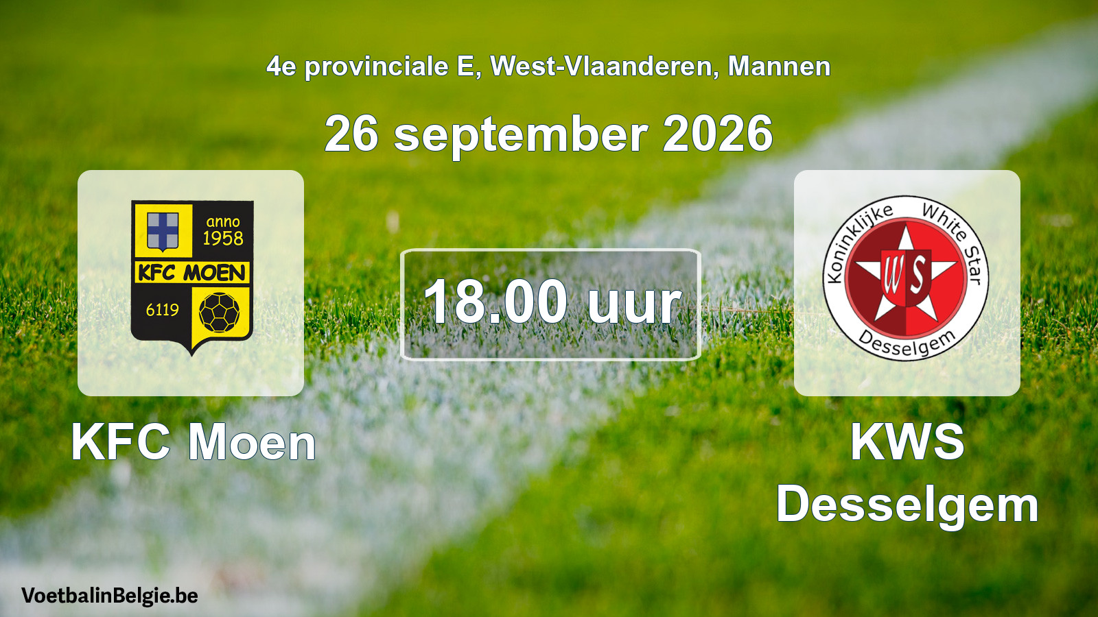 Match prévu football hommes: KFC Moen - KWS Desselgem (26 septembre 2026)