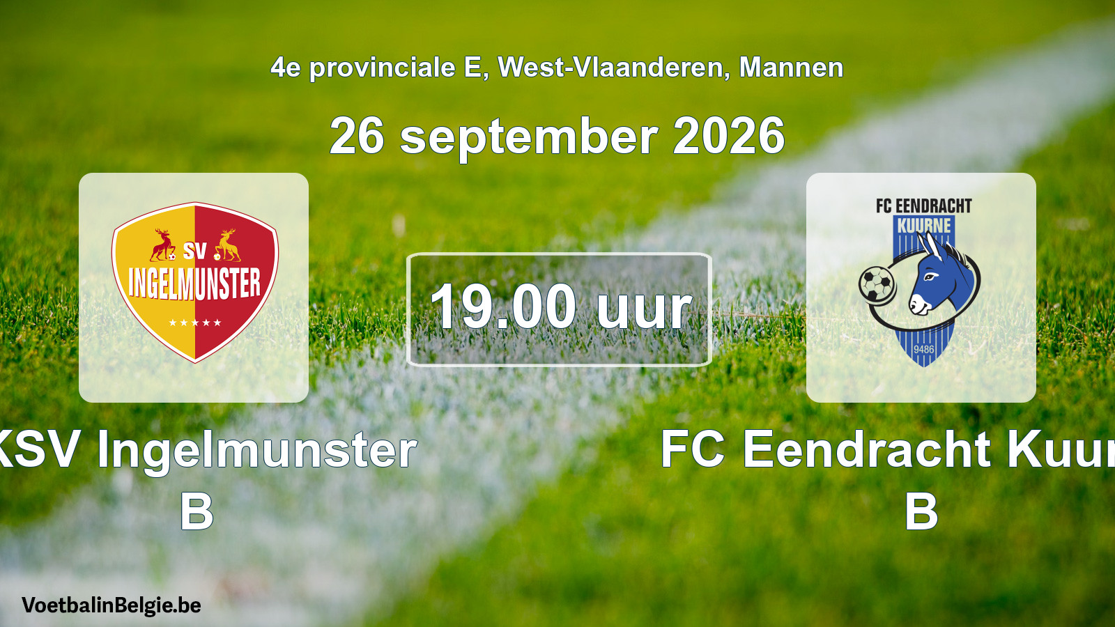 Scheduled match men football: KSV Ingelmunster B - FC Eendracht Kuurne B (26 September 2026)