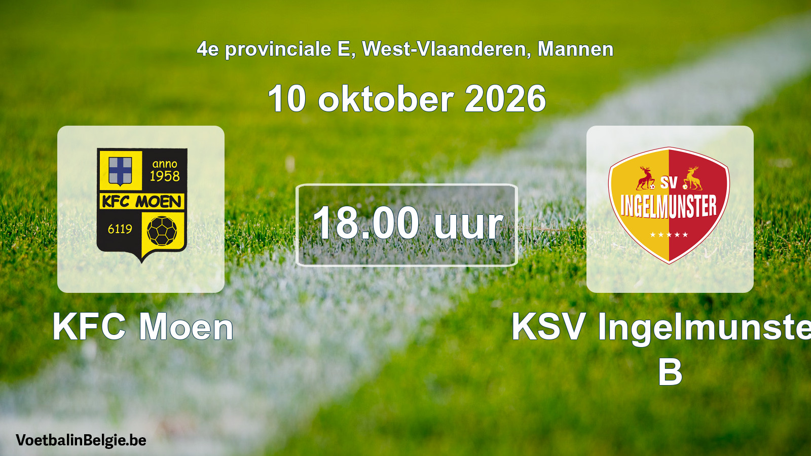 Geplande wedstrijd mannenvoetbal: KFC Moen - KSV Ingelmunster B (10 oktober 2026)