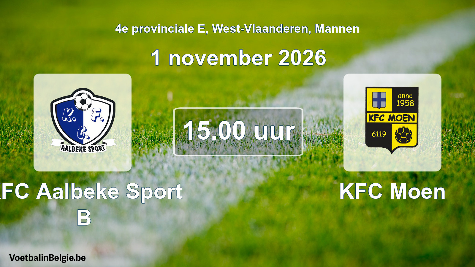 Geplande wedstrijd mannenvoetbal: KFC Aalbeke Sport B - KFC Moen (1 november 2026)
