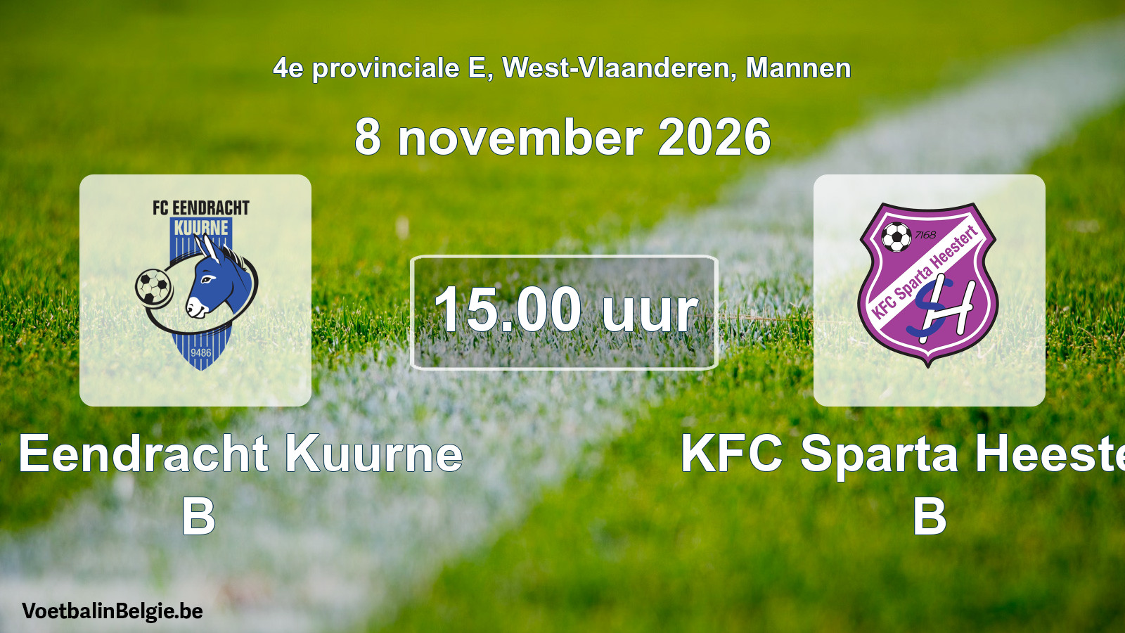 Geplande wedstrijd mannenvoetbal: FC Eendracht Kuurne B - KFC Sparta Heestert B (8 november 2026)